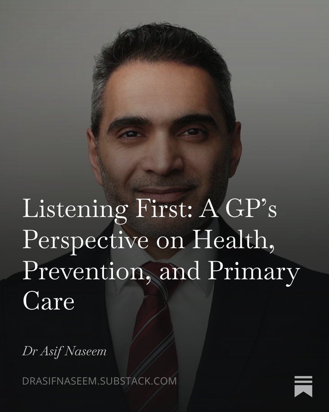 Listening First: A GP’s Perspective on Health, Prevention, and Primary Care - 2026 Substack